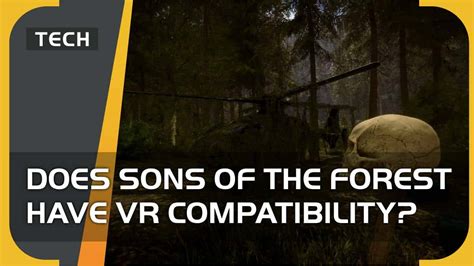 Запустите The Forest VR и наслаждайтесь игрой