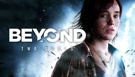 Советы для игры в Beyond: Two Souls на ПК