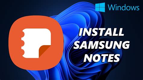 Установка Samsung Notes на Windows 11/10