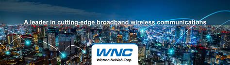 Сотрудничество Wistron neweb corporation с другими компаниями в сфере соединения